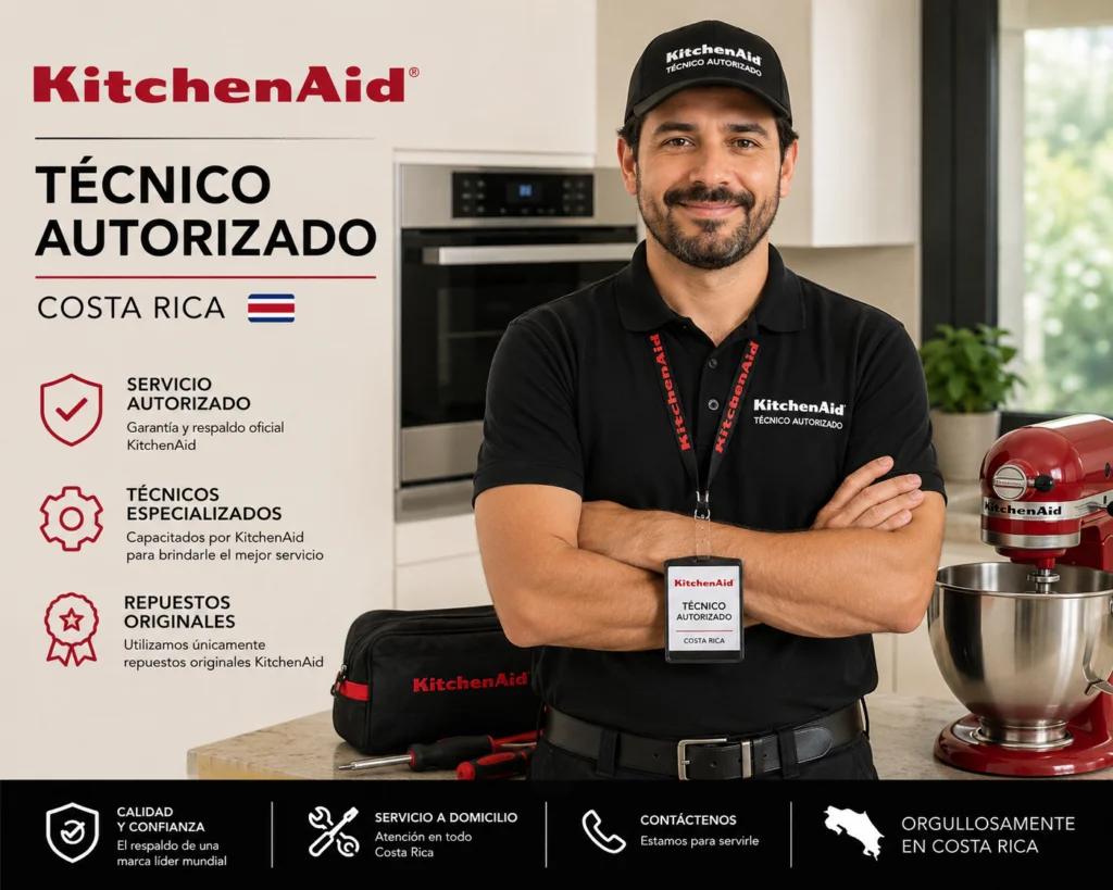 Técnico autorizado KitchenAid Costa Rica, servicio técnico de confianza