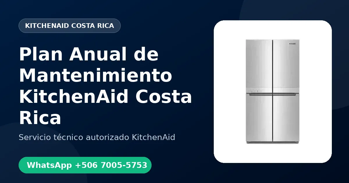 Plan de Mantenimiento Preventivo KitchenAid en Costa Rica