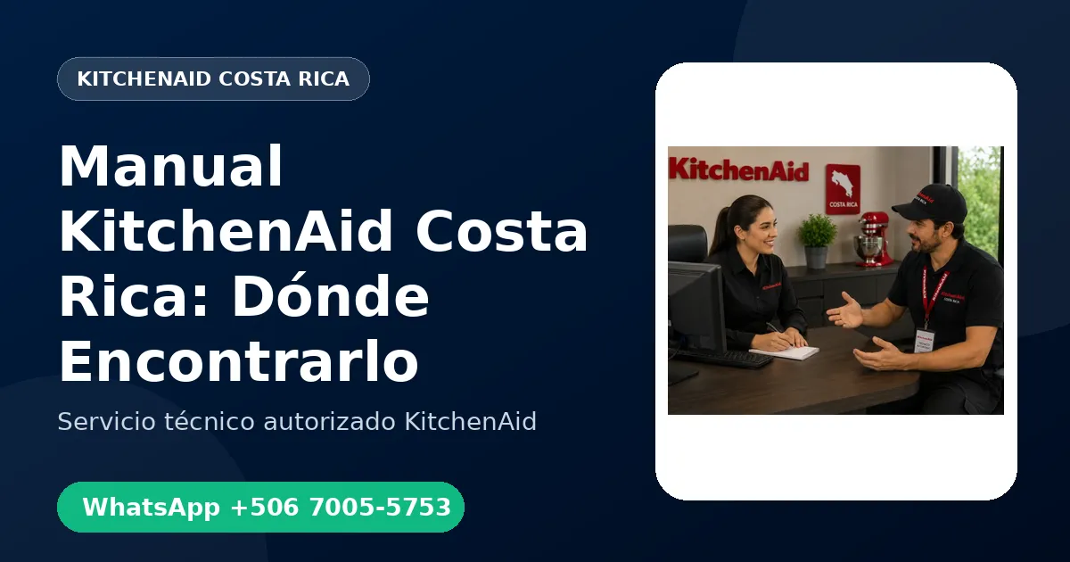 Manual de Usuario KitchenAid en Costa Rica: Cómo Encontrarlo