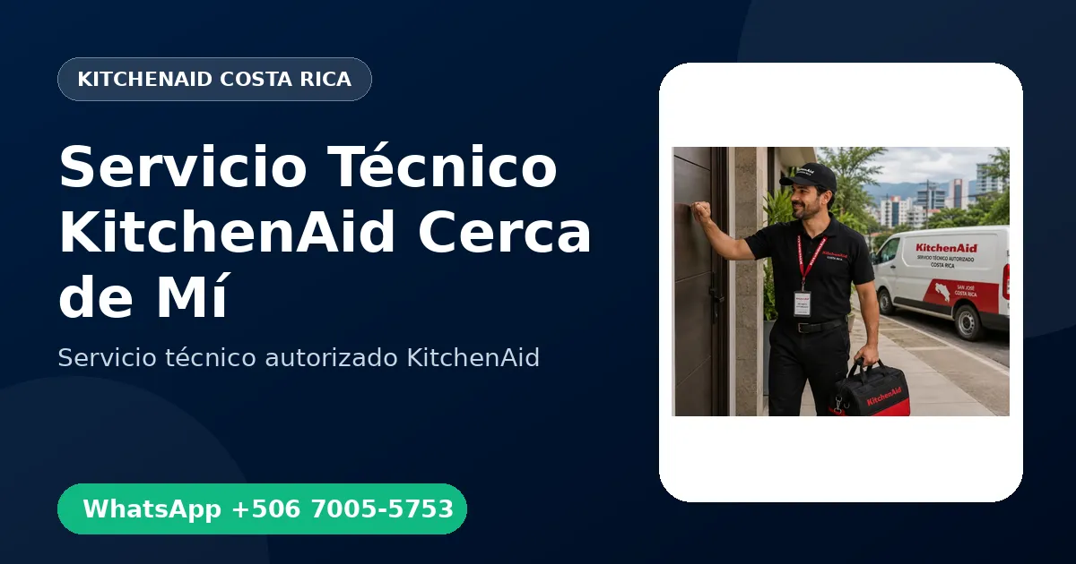 Servicio Técnico KitchenAid Cerca de Mí en Costa Rica