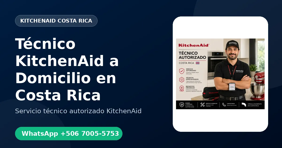 Técnico KitchenAid a Domicilio en Costa Rica