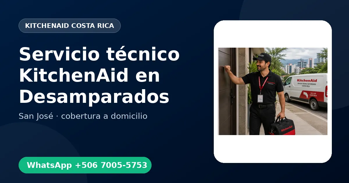Mantenimiento KitchenAid en Desamparados